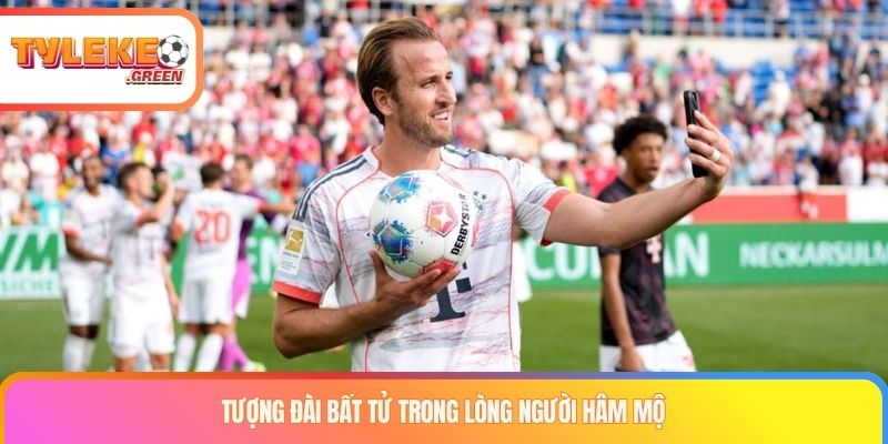 Tượng đài bất tử trong lòng người hâm mộ